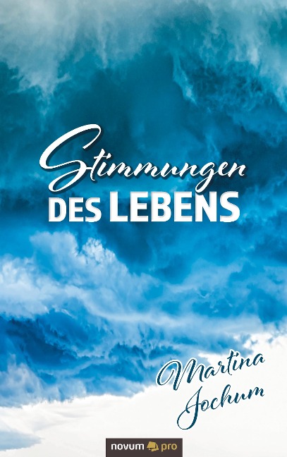 Stimmungen des Lebens - Martina Jochum