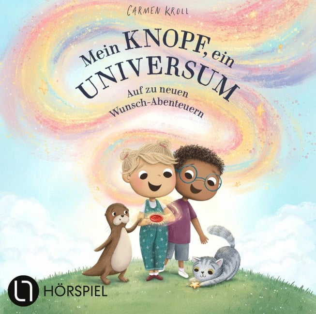 Mein Knopf, ein Universum: Auf zu neuen Wunsch-Abenteuern - Carmushka, Carmen Kroll