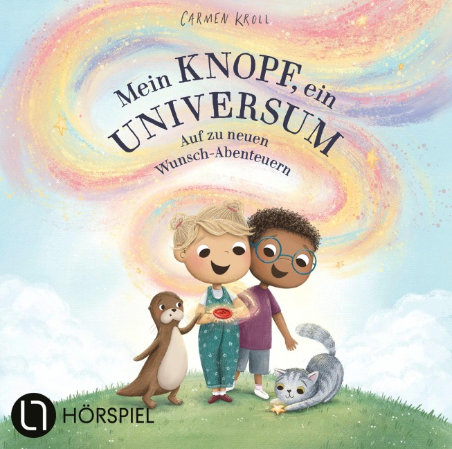 Mein Knopf, ein Universum: Auf zu neuen Wunsch-Abenteuern - Carmushka, Carmen Kroll