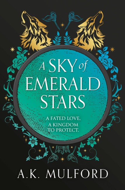 A Sky of Emerald Stars - A. K. Mulford