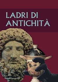 Ladri di antichità - 