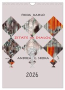Cover-Bild zum Titel 'Frida Kahlo - Zitate im Dialog (Wandkalender 2026 DIN A4 hoch), CALVENDO Monatskalender' von 'Andrea E. Sroka'