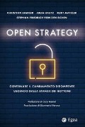 Cover-Bild zum Titel 'Open strategy. Governare il cambiamento dirompente uscendo dalla stanza dei bottoni' von 'Christian Stadler, Julia Hautz, Kurt Matzler, Stephan F. von Den Heichen'