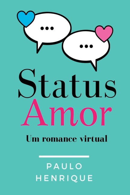 Status Amor - Paulo Henrique