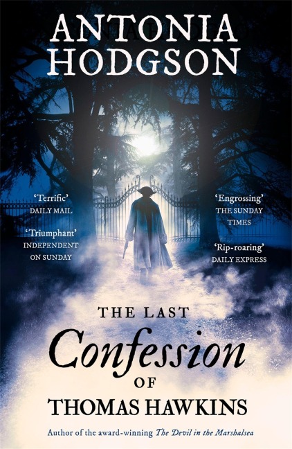 The Last Confession of Thomas Hawkins - Antonia Hodgson
