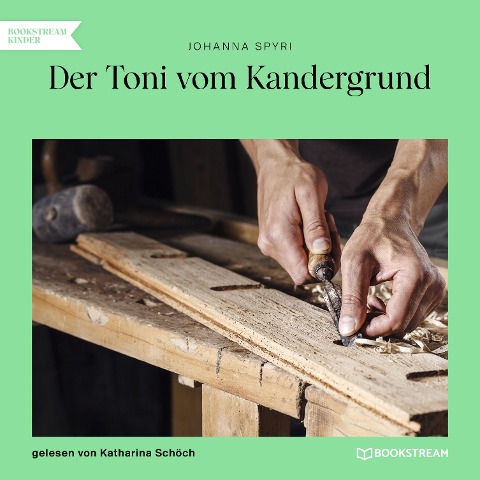 Der Toni vom Kandergrund - Johanna Spyri