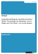 Cover-Bild zum Titel 'Gegenüberstellung der modetheoretischen Werke "Psychologie der Kleidung" von J.C. Flügel und "Die Mode" von Georg Simmel' von 'Anonymous'