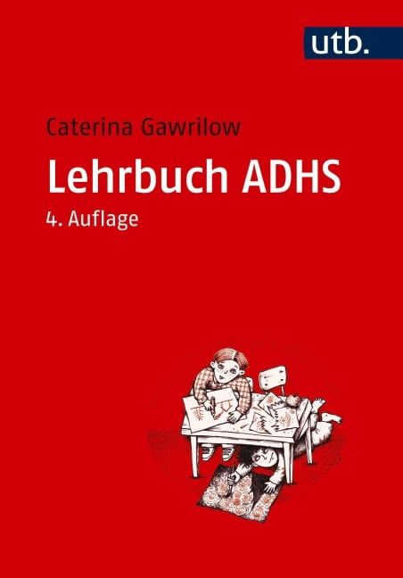 Lehrbuch ADHS - Caterina Gawrilow