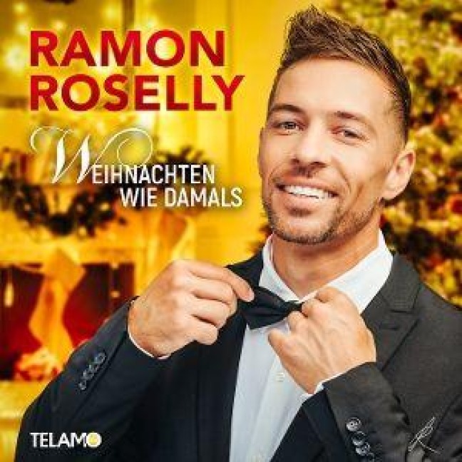 Weihnachten wie damals - Ramon Roselly
