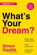 Cover-Bild zum Titel 'What's Your Dream?' von 'Simon Squibb'