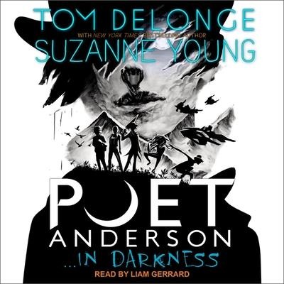 Poet Anderson ...in Darkness Lib/E - Tom Delonge, Suzanne Young