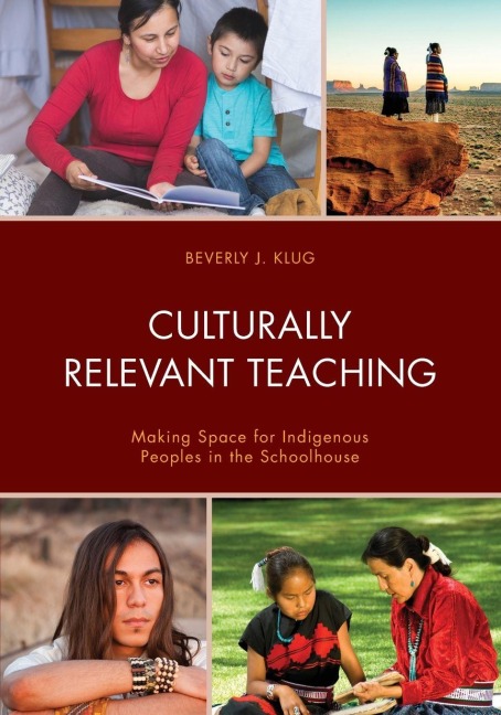 Culturally Relevant Teaching - Beverly J. Klug