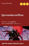Cover-Bild zum Titel 'Spinnenhorrorfilme' von 'Rainar Nitzsche'