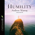 Humility: The Beauty of Holiness - Andrew Murray