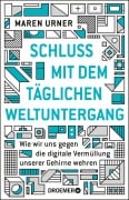 Cover-Bild zum Titel 'Schluss mit dem täglichen Weltuntergang' von 'Maren Urner'