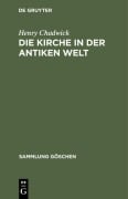 Cover-Bild zum Titel 'Die Kirche in der antiken Welt' von 'Henry Chadwick'