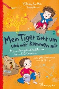 Cover-Bild zum Titel 'Mein Tiger zieht um - und wir kommen mit' von 'Charlotte Inden'
