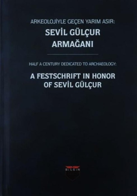 Arkeolojiyle Gecen Yarim Asir Sevil Gülcur Armagani Ciltli - Sevil Gülcur