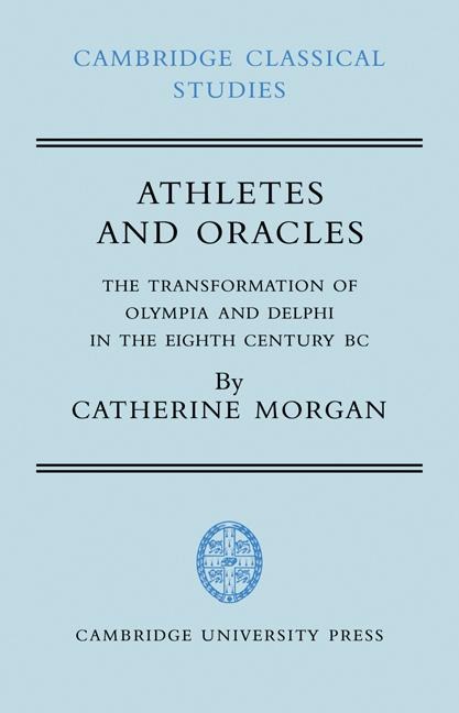 Athletes and Oracles - Catherine Morgan