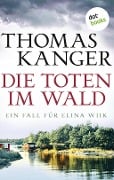 Cover-Bild zum Titel 'Die Toten im Wald' von 'Thomas Kanger'