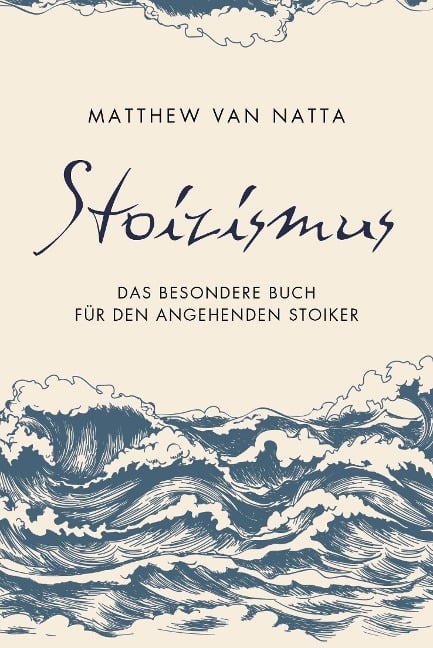 Stoizismus - Matthew van Natta