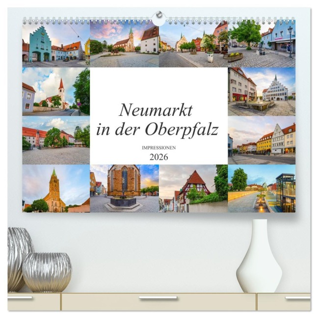 Neumarkt in der Oberpfalz Impressionen (hochwertiger Premium Wandkalender 2026 DIN A2 quer), Kunstdruck in Hochglanz - Dirk Meutzner