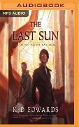 The Last Sun - K. D. Edwards