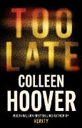 Cover-Bild zum Titel 'Too Late' von 'Colleen Hoover'