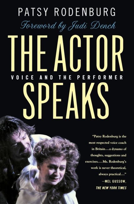 THE ACTOR SPEAKS - Patsy Rodenburg