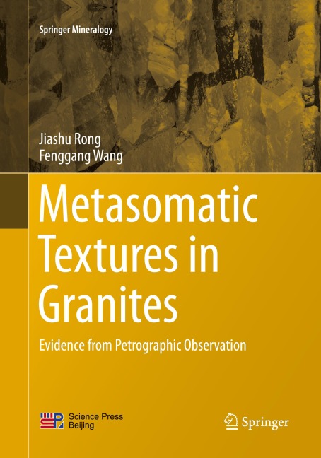 Metasomatic Textures in Granites - Fenggang Wang, Jiashu Rong