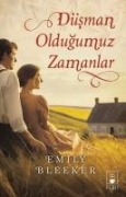 Düsman Oldugumuz Zamanlar - Emily Bleeker