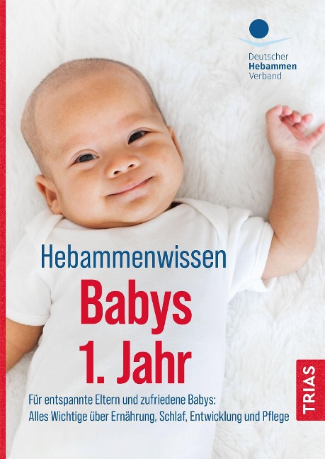 Hebammenwissen Babys 1. Jahr - 