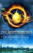 Cover-Bild zum Titel 'Die Bestimmung' von 'Veronica Roth'