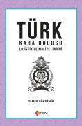 Cover-Bild zum Titel 'Türk Kara Ordusu Lojistik ve Maliye Tarihi' von 'Tamer Gökdemir'