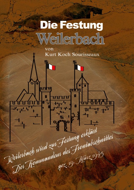 Die Festung Weilerbach - Kurt Koch