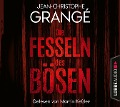 Die Fesseln des Bösen - Jean-Christophe Grangé