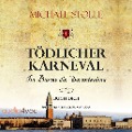 Cover-Bild zum Titel 'Tödlicher Karneval' von 'Michael Stolle'