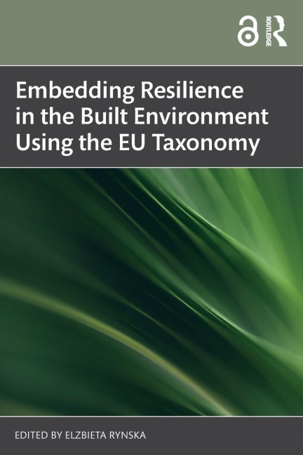 Embedding Resilience in the Built Environment Using the EU Taxonomy - 