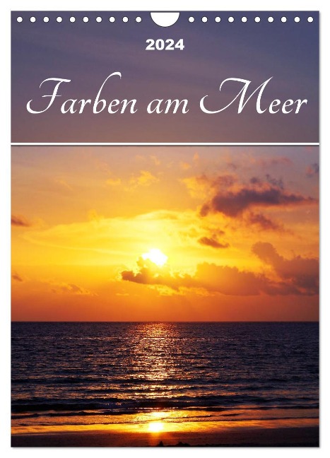 Farben am Meer (Wandkalender 2024 DIN A4 hoch), CALVENDO Monatskalender - Bianca Schumann