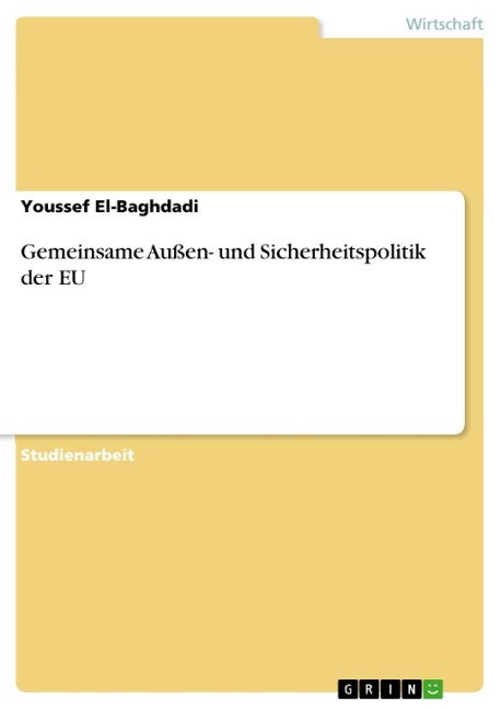 Gemeinsame Außen- und Sicherheitspolitik der EU - Youssef El-Baghdadi