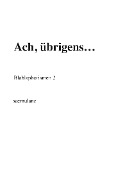 Cover-Bild zum Titel 'Ach, übrigens...' von '.. Saemulanz'