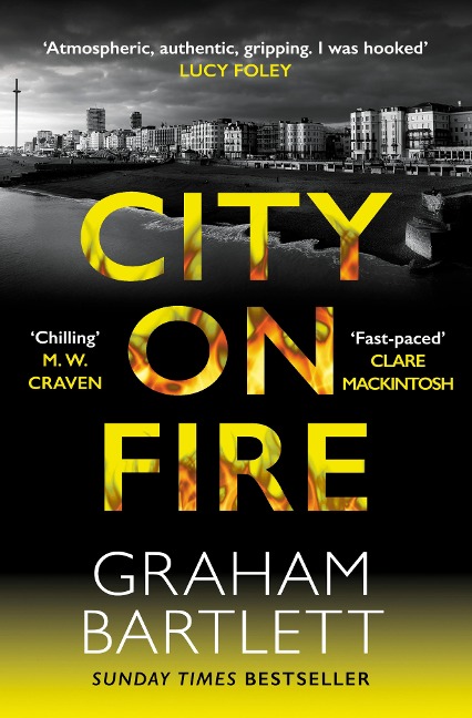 City on Fire - Graham Bartlett