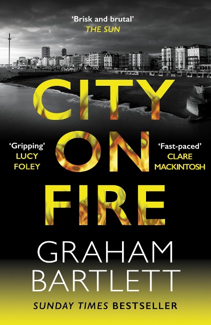 City on Fire - Graham Bartlett