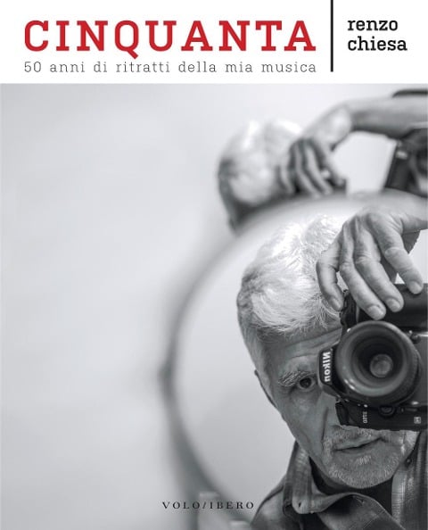 Cinquanta. 50 anni di ritratti della mia musica - Renzo Chiesa