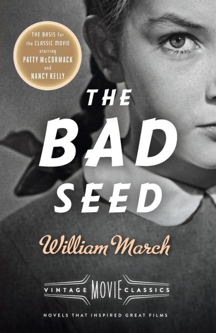 The Bad Seed - William March