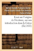 Cover-Bild zum Titel 'Essai sur l'origine de l'écriture, sur son introduction dans la Grèce' von 'Fortia d'Urban'