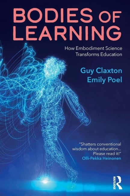 Bodies of Learning - Emily Poel, Guy Claxton
