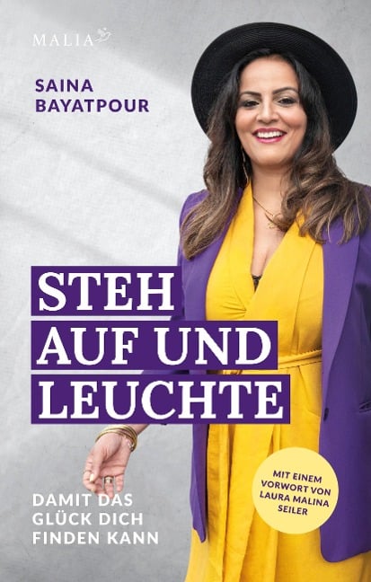 Steh auf und leuchte - Damit das Glück dich finden kann - Saina Bayatpour