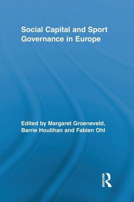 Social Capital and Sport Governance in Europe - 