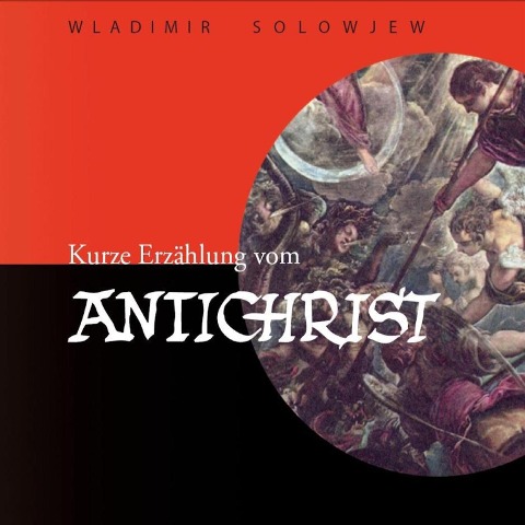 Kurze Erzählung vom Antichrist - Wladimir S. Solowjew